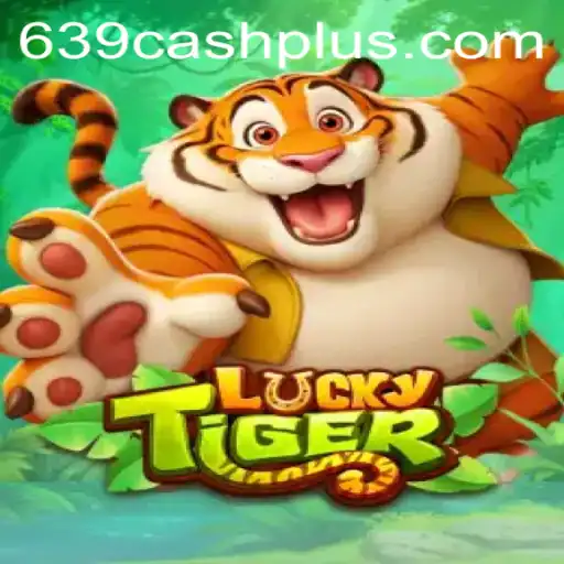 Exploring the Dynamic World of LuckyTiger and the Thrill of 639 CASH