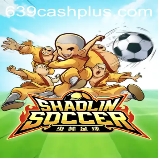 ShaolinSoccer: The Thrilling World of Kung Fu Football and Winning 639 CASH