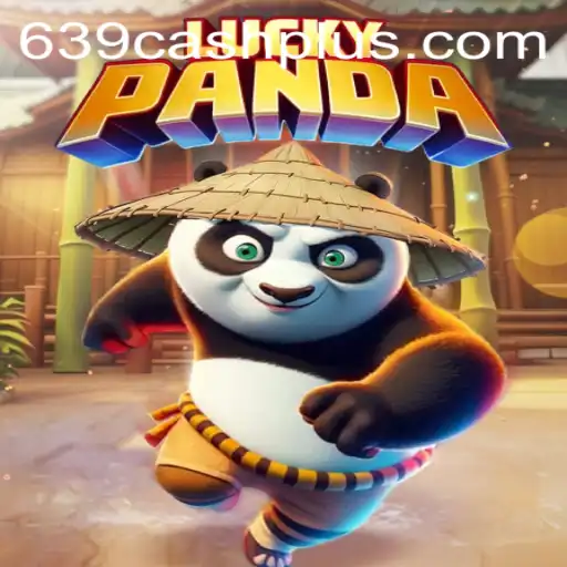 Discover the Thrilling World of LuckyPanda and 639 CASH